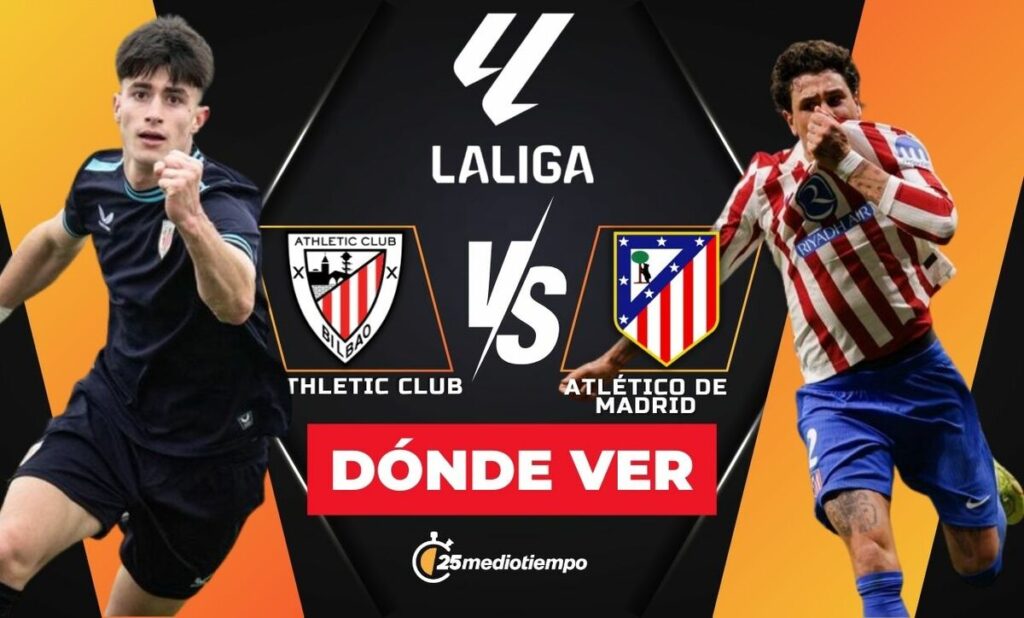 Athletic Club vs. Atlético de Madrid: Cómo y dónde ver EN VIVO la Jornada 15 de LaLiga 2025