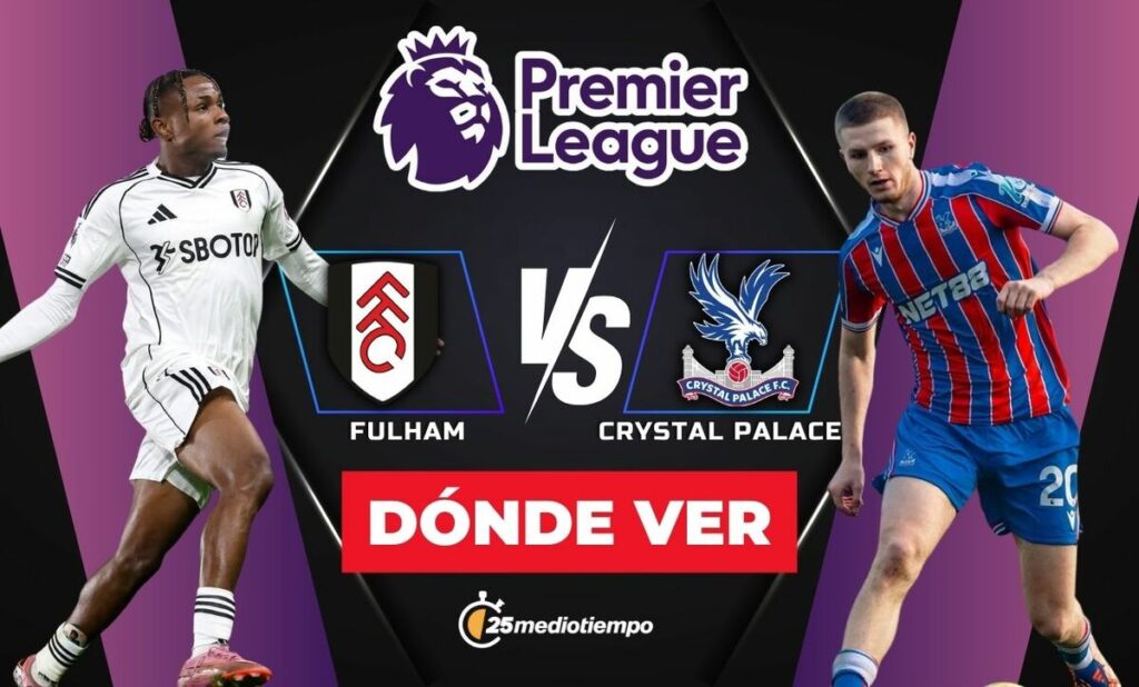 Fulham vs Crystal Palace EN VIVO: Sigue el partido de Raúl Jiménez en la Premier League 2025
