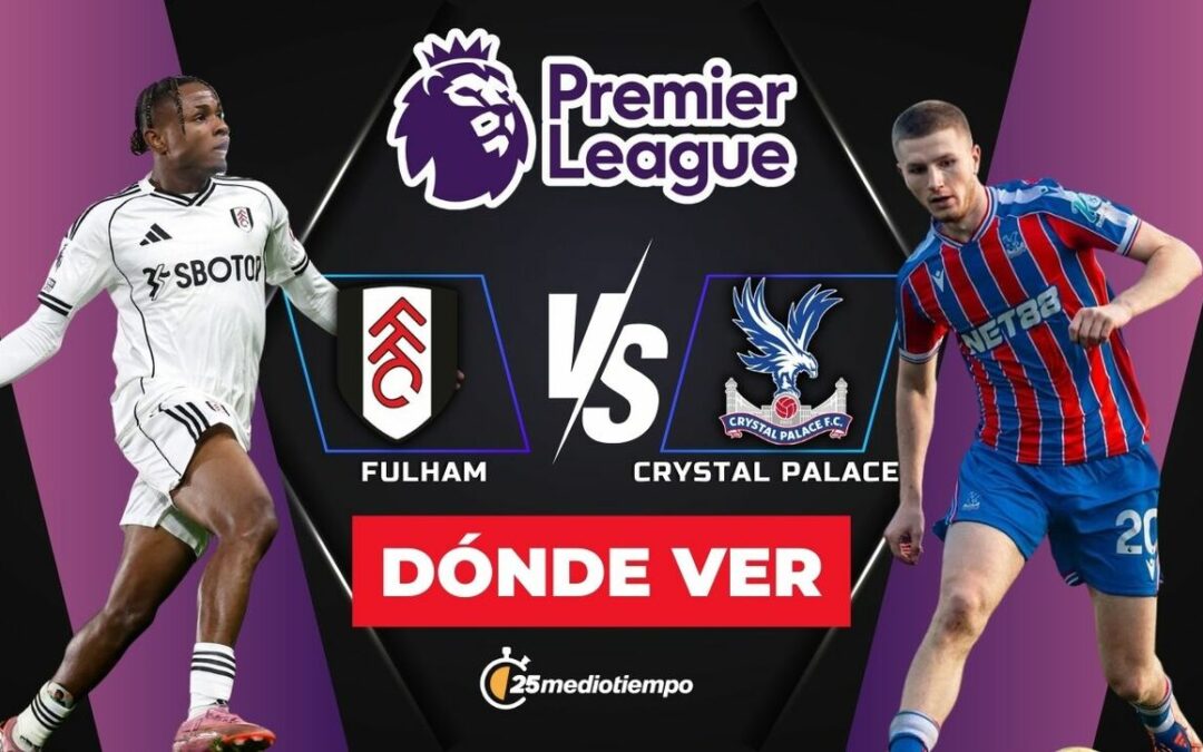 Fulham vs Crystal Palace EN VIVO: Sigue el partido de Raúl Jiménez en la Premier League 2025