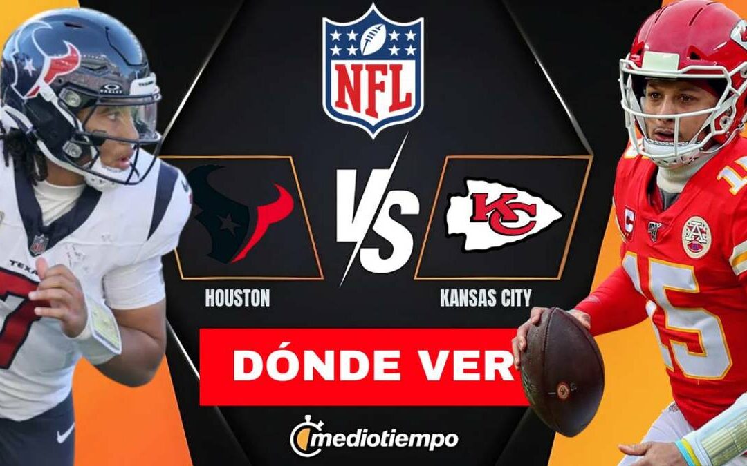 Kansas City vs Houston: ¿Cómo y dónde ver el partido NFL EN VIVO en 2025?
