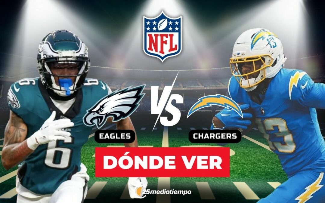 Eagles vs. Chargers EN VIVO: Horario y Dónde Ver el Partido de Monday Night Football en Semana 14 de la NFL
