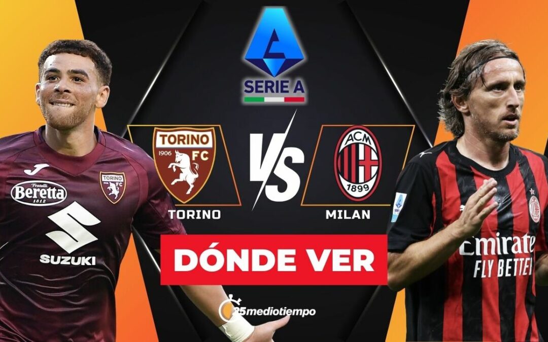 Partido Torino vs. Milan EN VIVO: Horario y Cómo Ver la Serie A 2025 desde Los Ángeles
